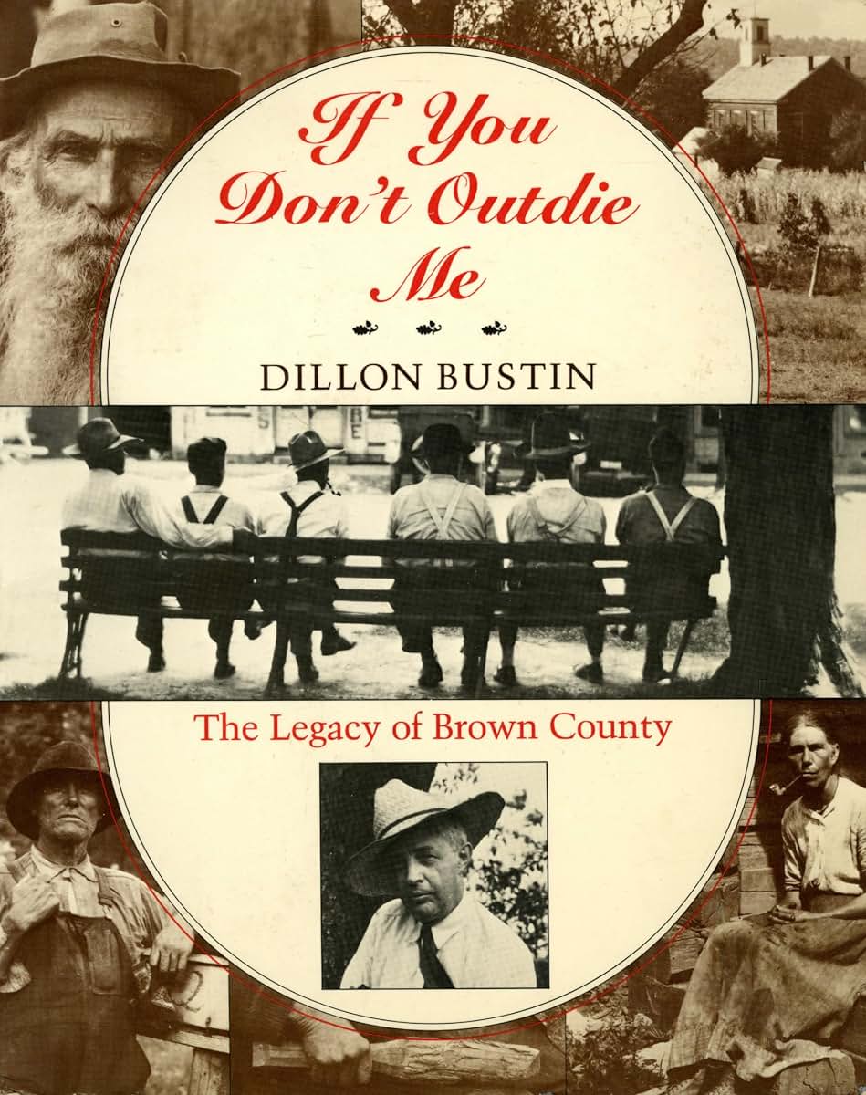 If You Don't Outdie Me: The Legacy of Brown County