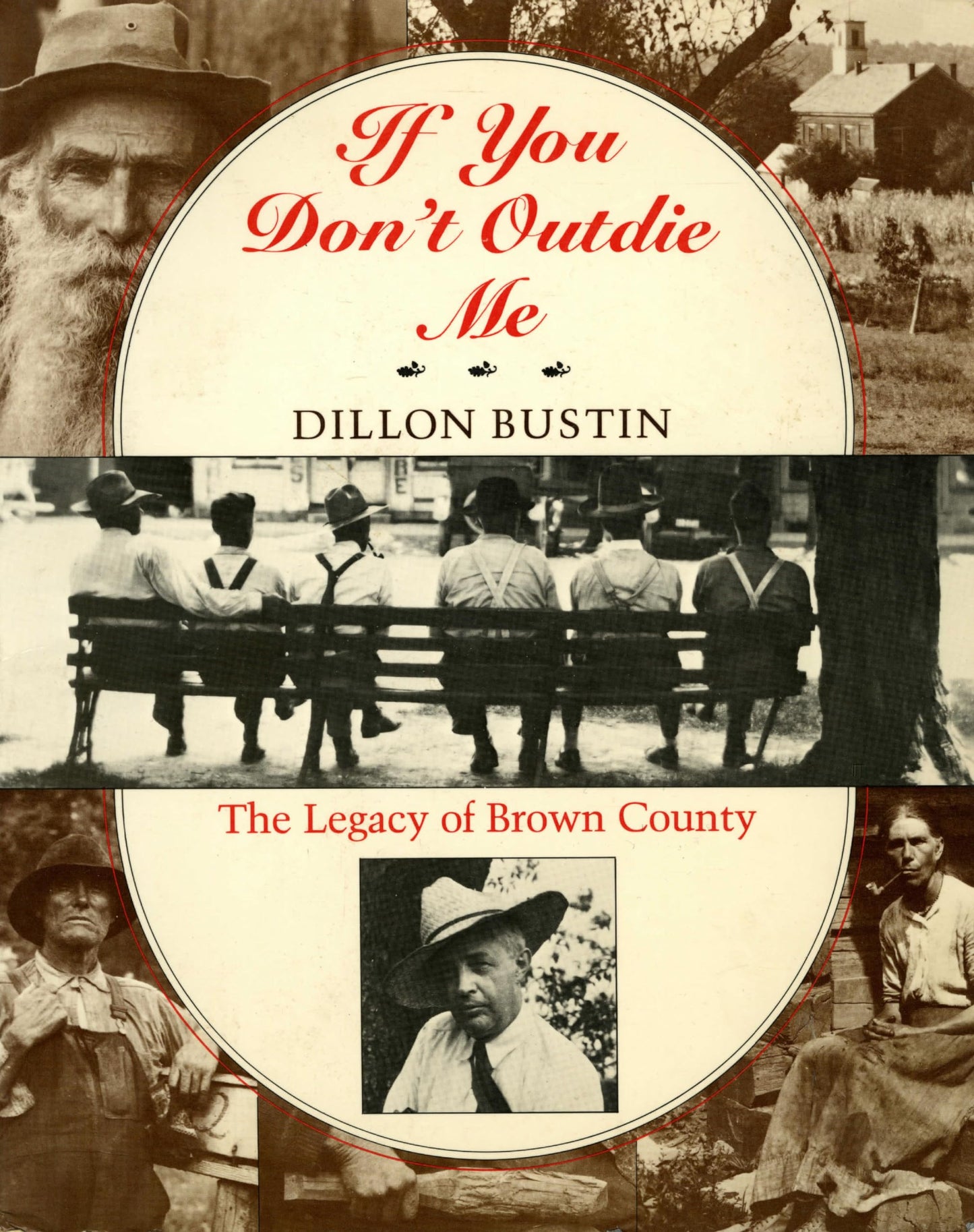 If You Don't Outdie Me: The Legacy of Brown County