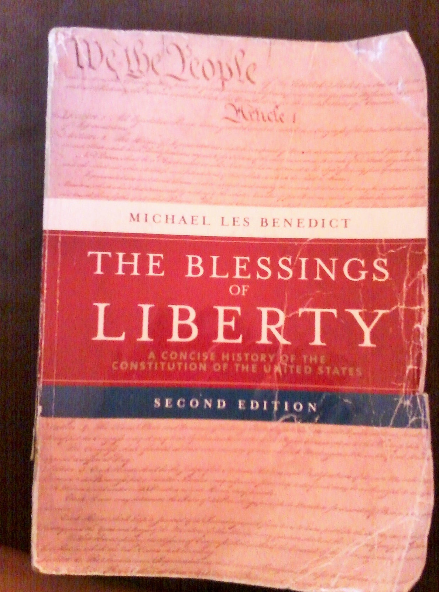 The Blessings of Liberty: A Concise History of the Constitution of the United States