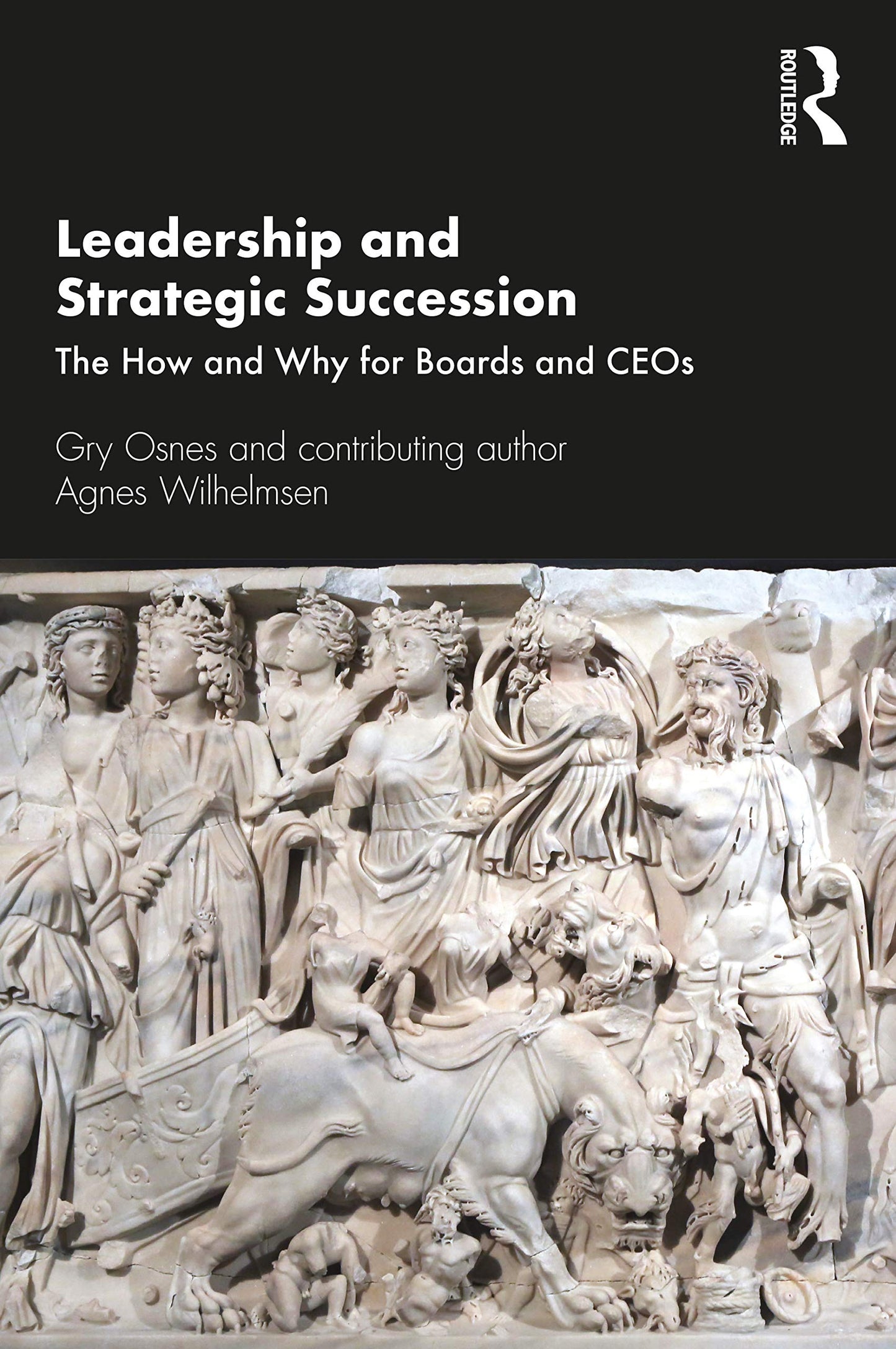 Leadership and Strategic Succession (Routledge Studies in Leadership Research)