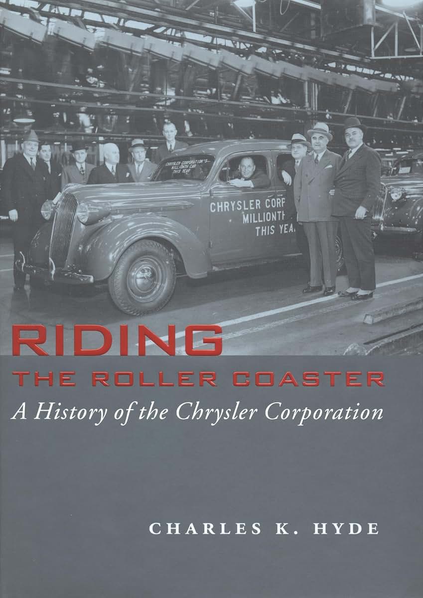 Riding the Roller Coaster: A History of the Chrysler Corporation (Great Lakes Books)