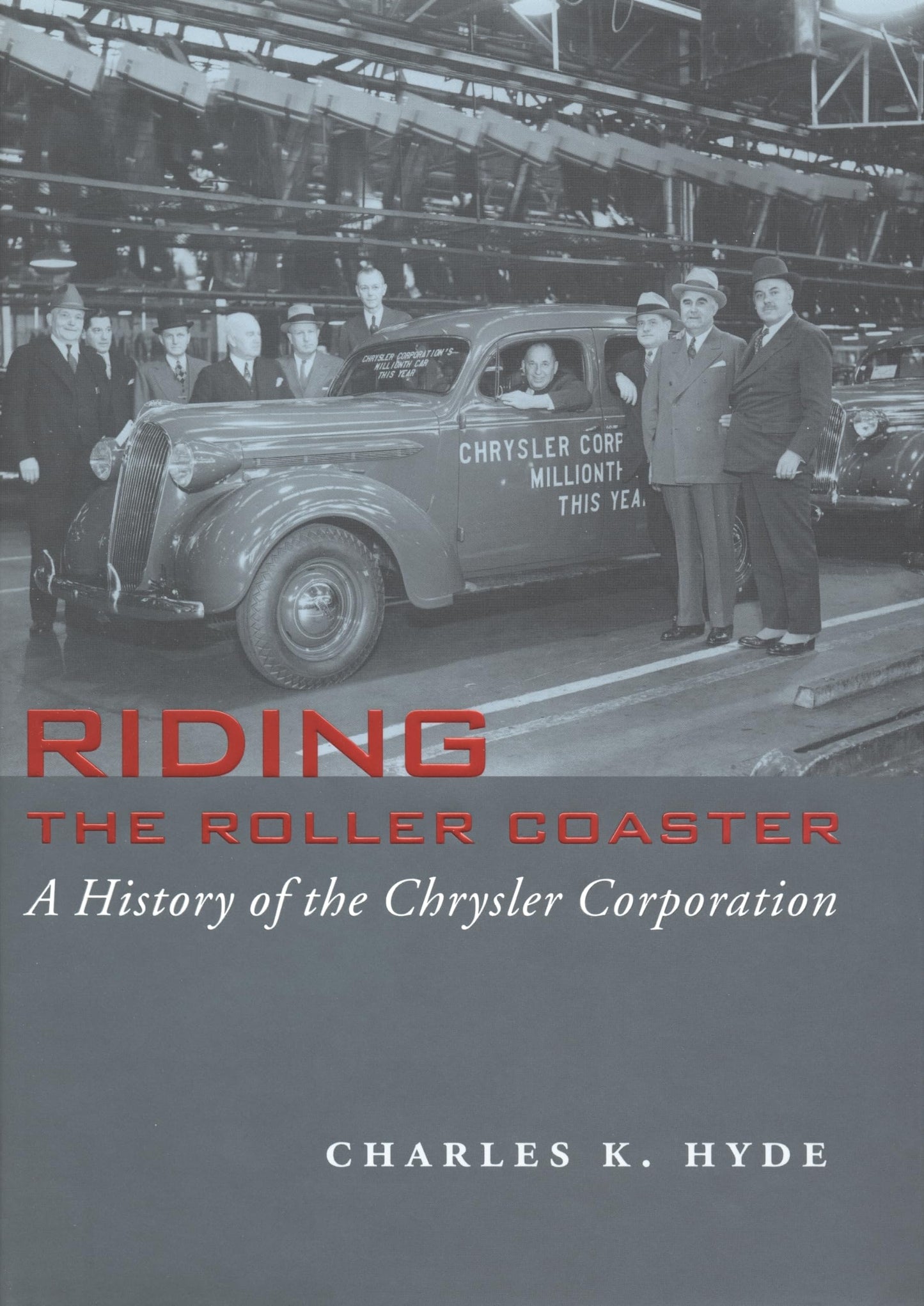 Riding the Roller Coaster: A History of the Chrysler Corporation (Great Lakes Books)