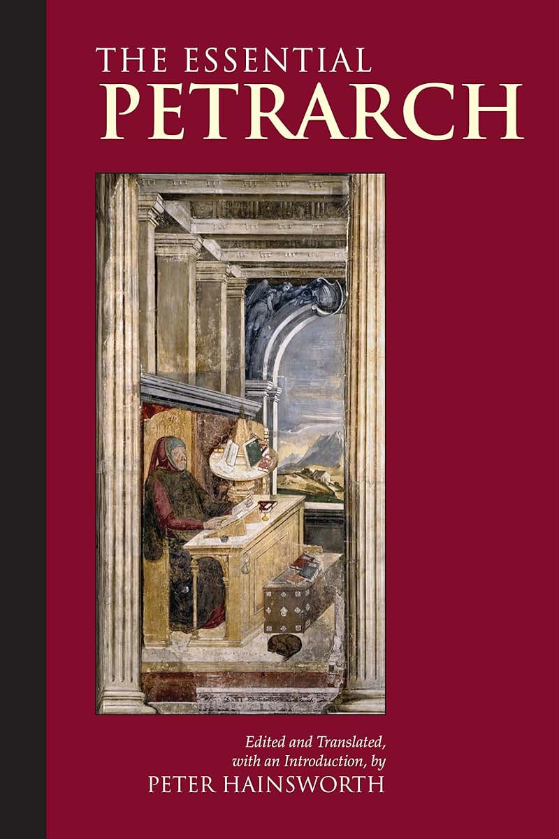 The Essential Petrarch (Hackett Classics)