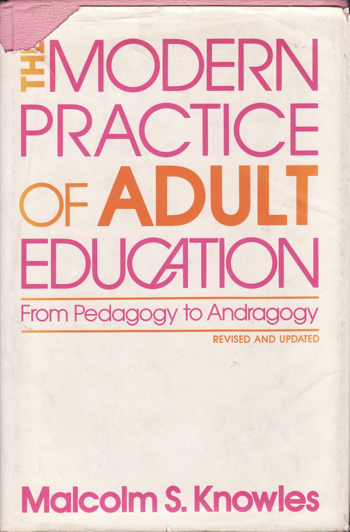 The modern practice of adult education: From pedagogy to and