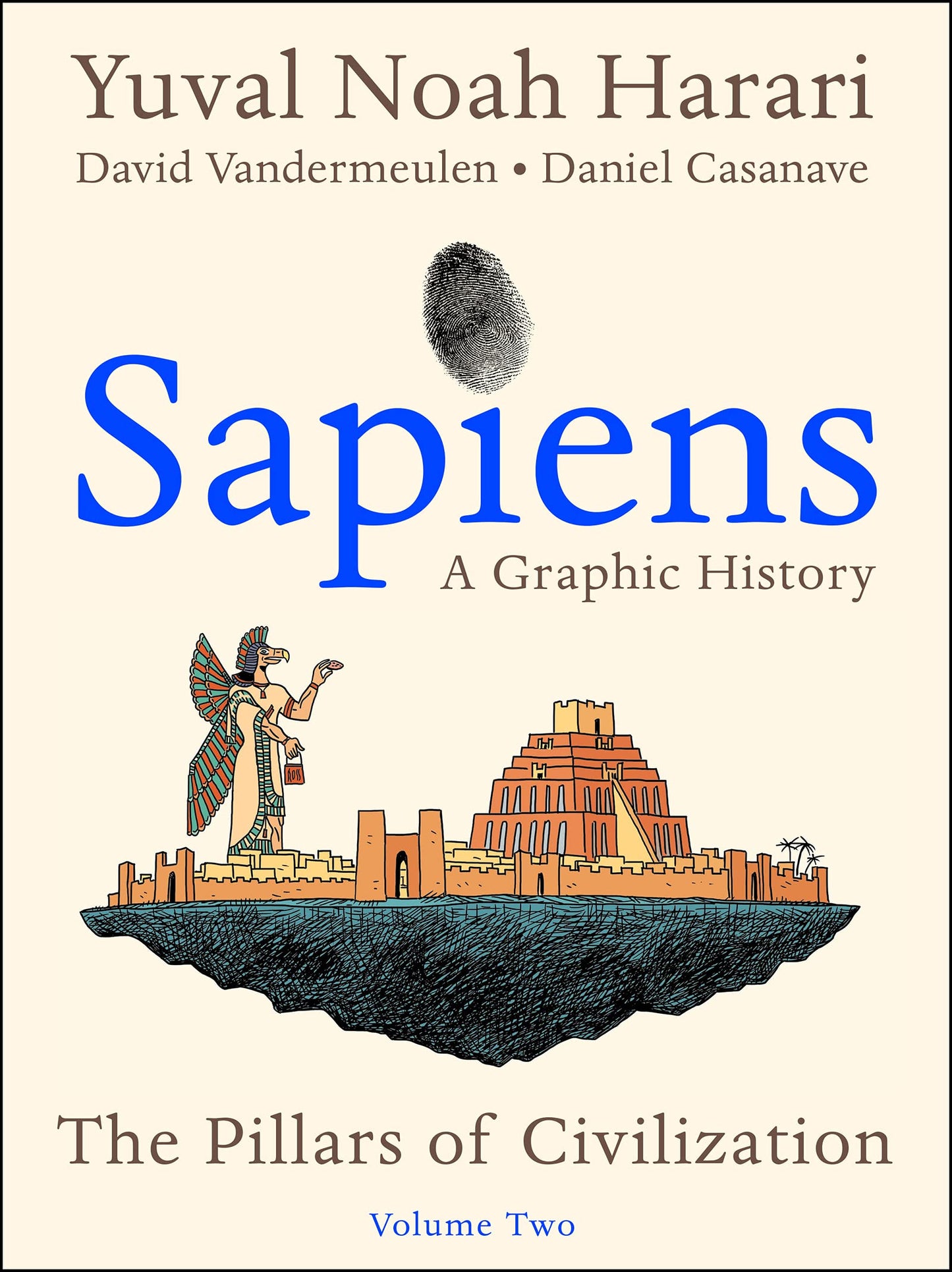 Sapiens: A Graphic History, Volume 2: The Pillars of Civiliz