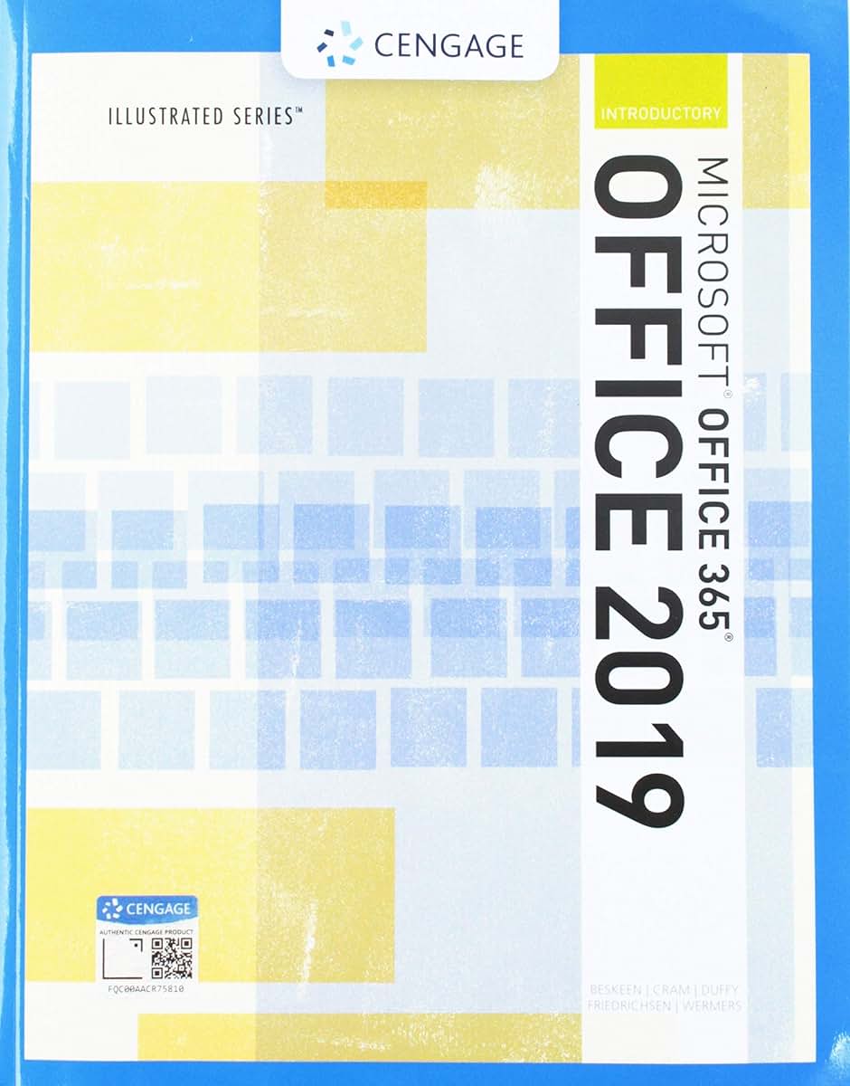 Illustrated MicrosoftOffice 365 & Office 2019 Introductory (MindTap Course List)
