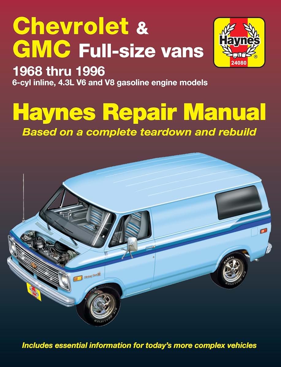 Chevrolet & GMC Full-size Vans (68-96) Haynes Repair Manual (Does not include information specific to 454 engine or diesel engine information, or 1996 Express and Savana models.)