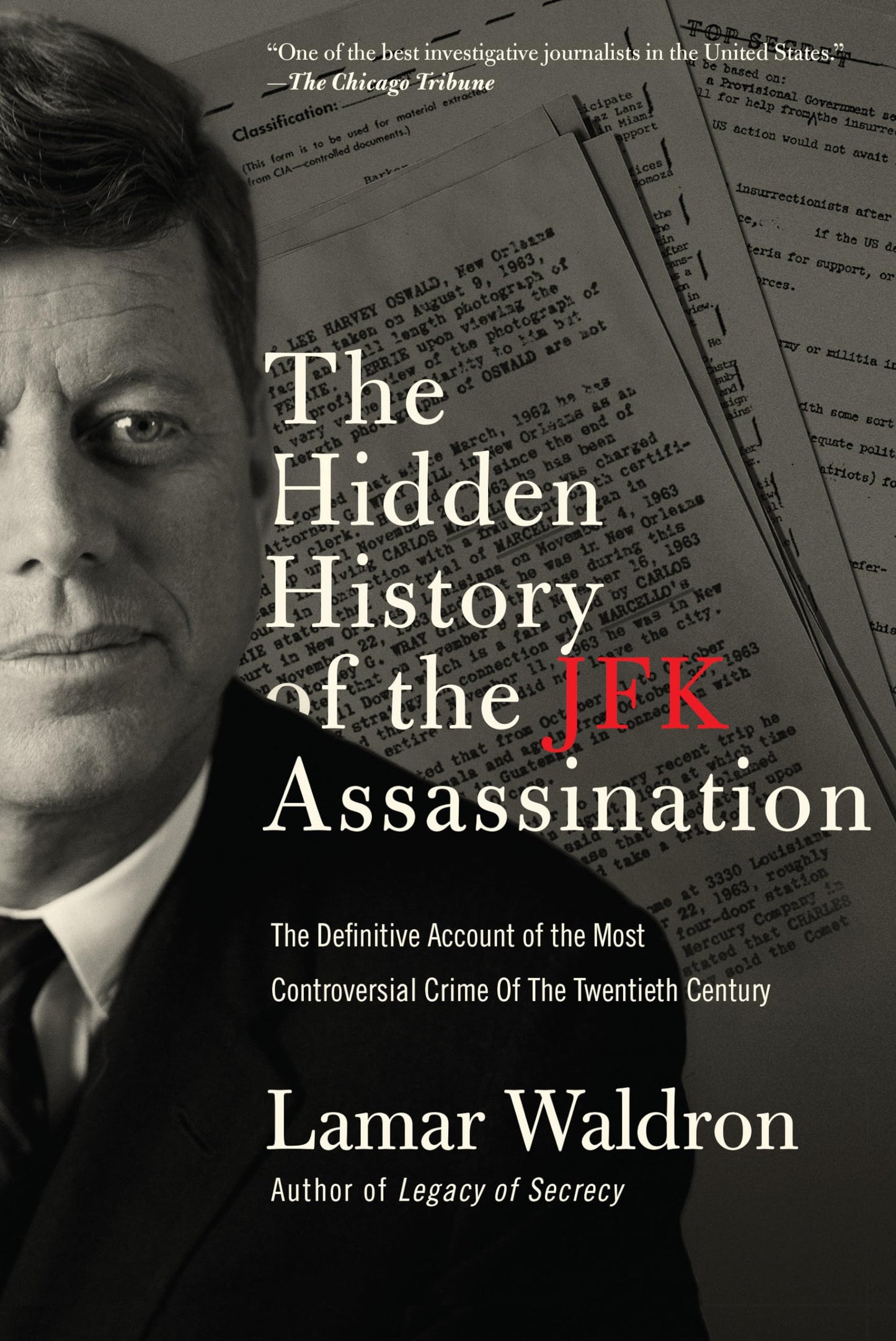 The Hidden History of the JFK Assassination