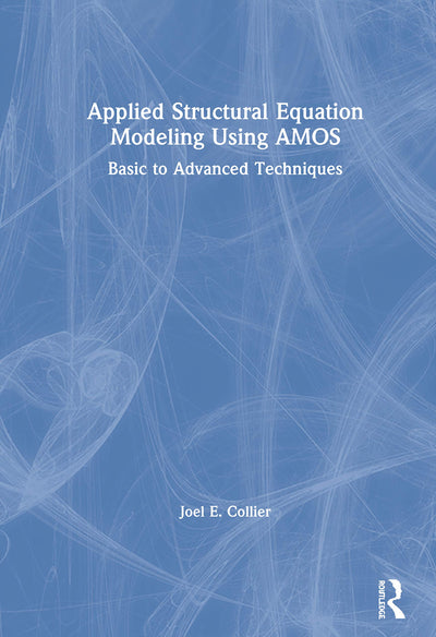 Applied Structural Equation Modeling using AMOS