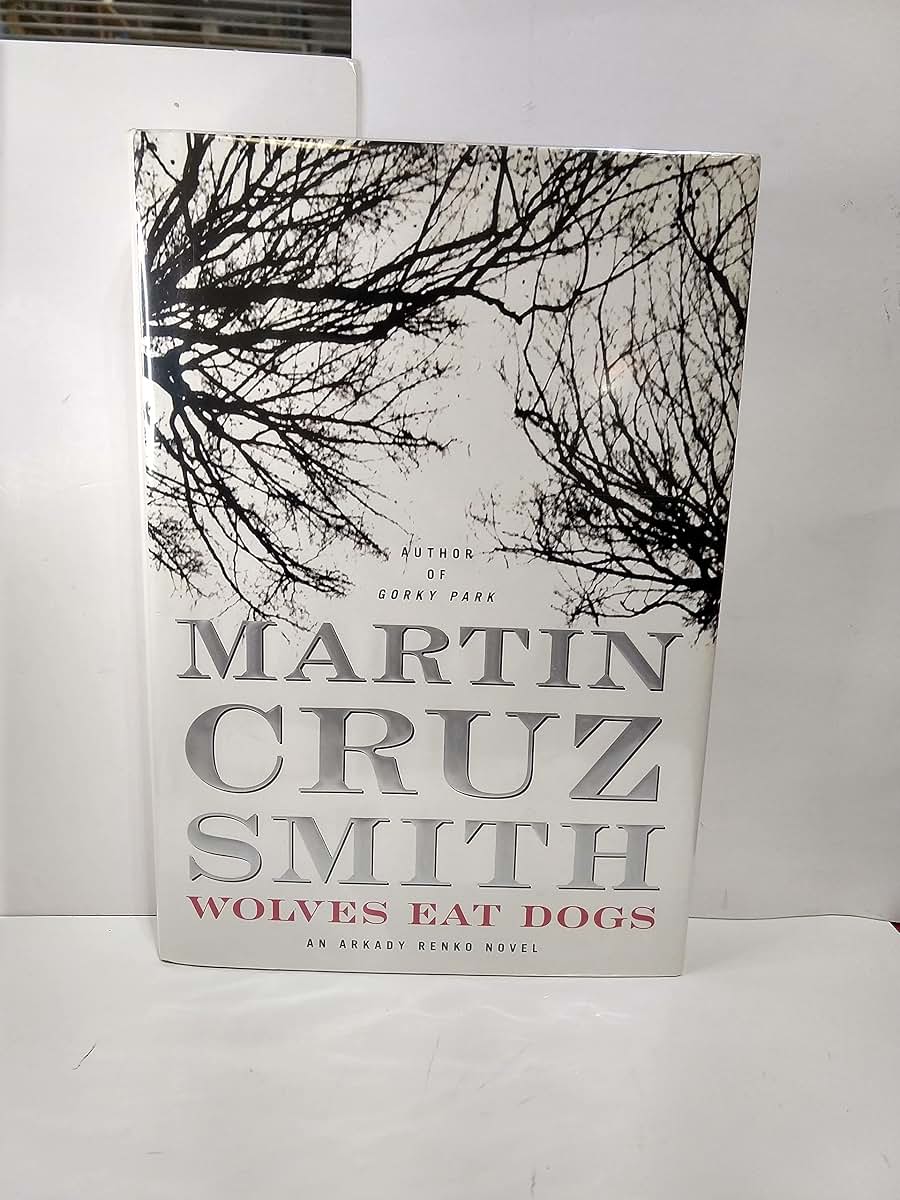 Wolves Eat Dogs by Smith, Martin Cruz