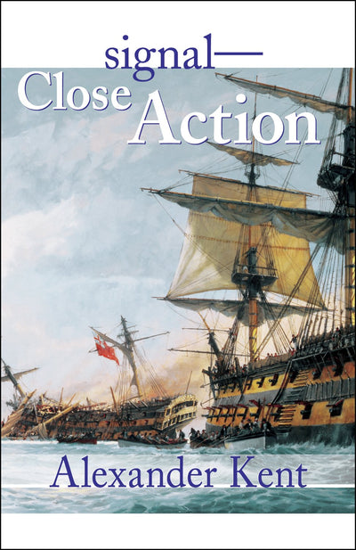 SignalClose Action! (Volume 12) (The Bolitho Novels, 12) by
