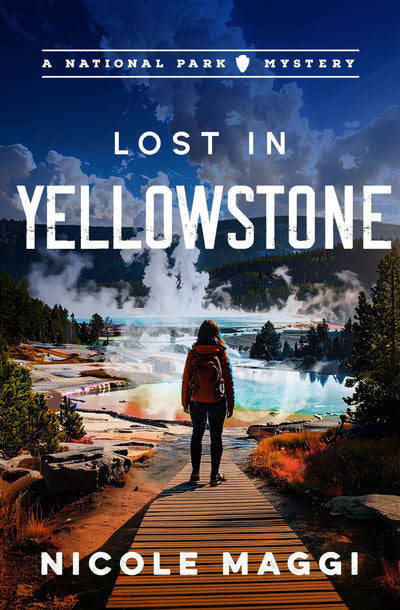 Lost in Yellowstone: A National Park Mystery (Volume 2)
