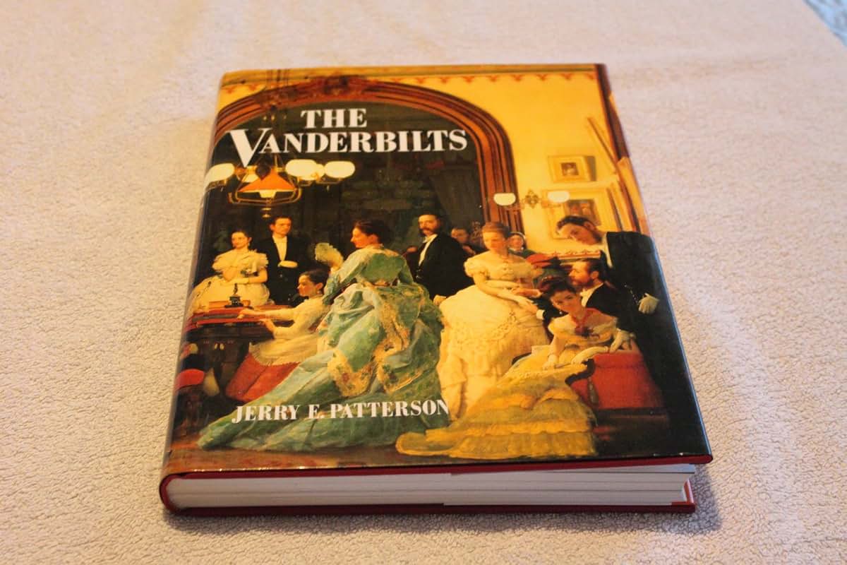 The Vanderbilts by Jerry E. Patterson