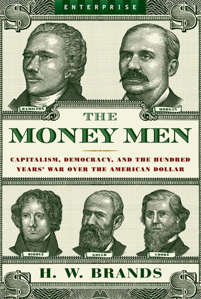The Money Men: Capitalism, Democracy, and the Hundred Years'