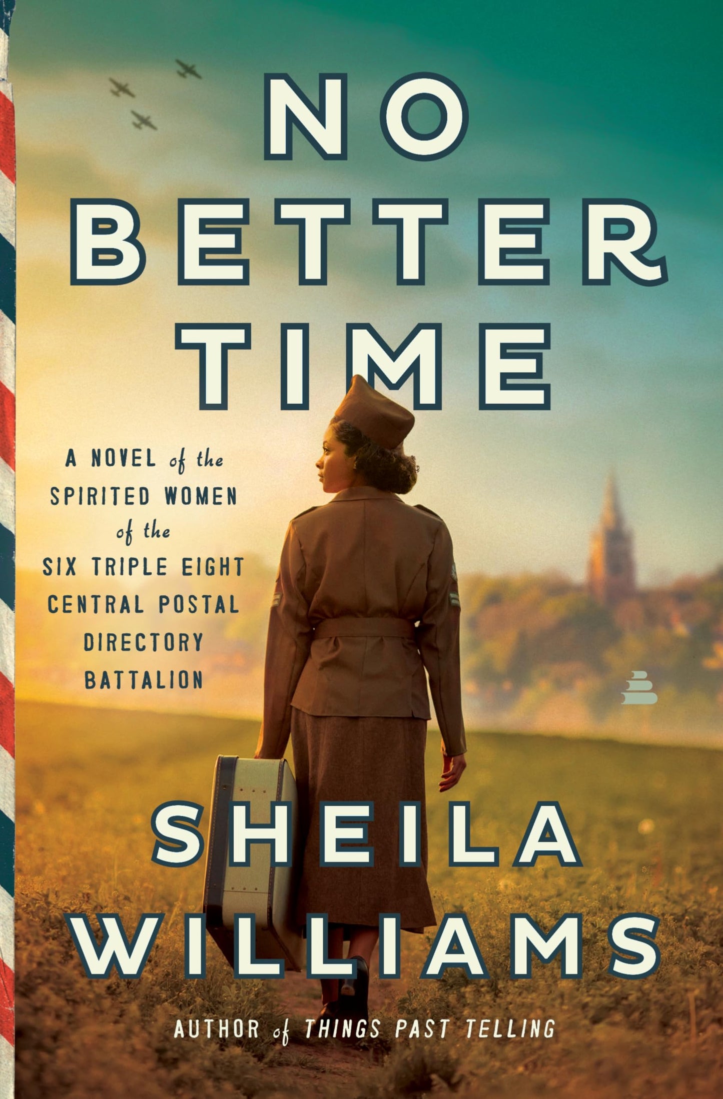 No Better Time: A Novel of the Spirited Women of the Six Tri