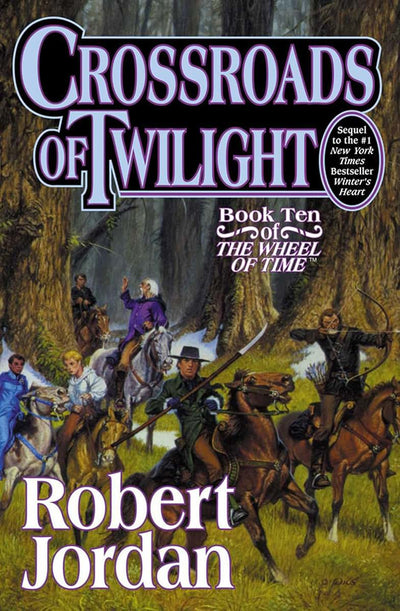 Crossroads of Twilight (The Wheel of Time, Book 10) (Wheel o