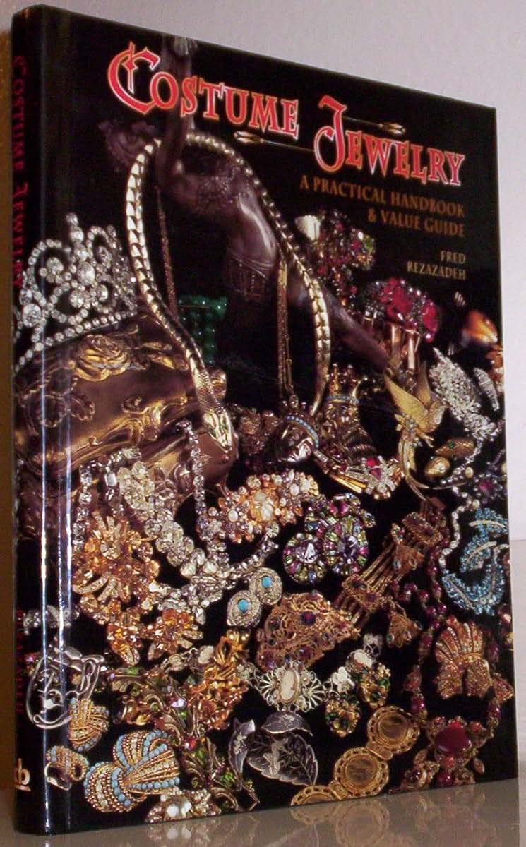 Costume Jewelry: A Practical Handbook & Value Guide