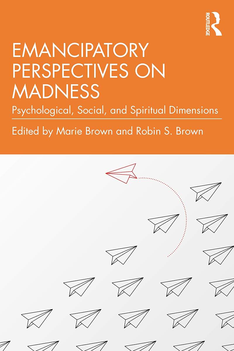 Emancipatory Perspectives on Madness