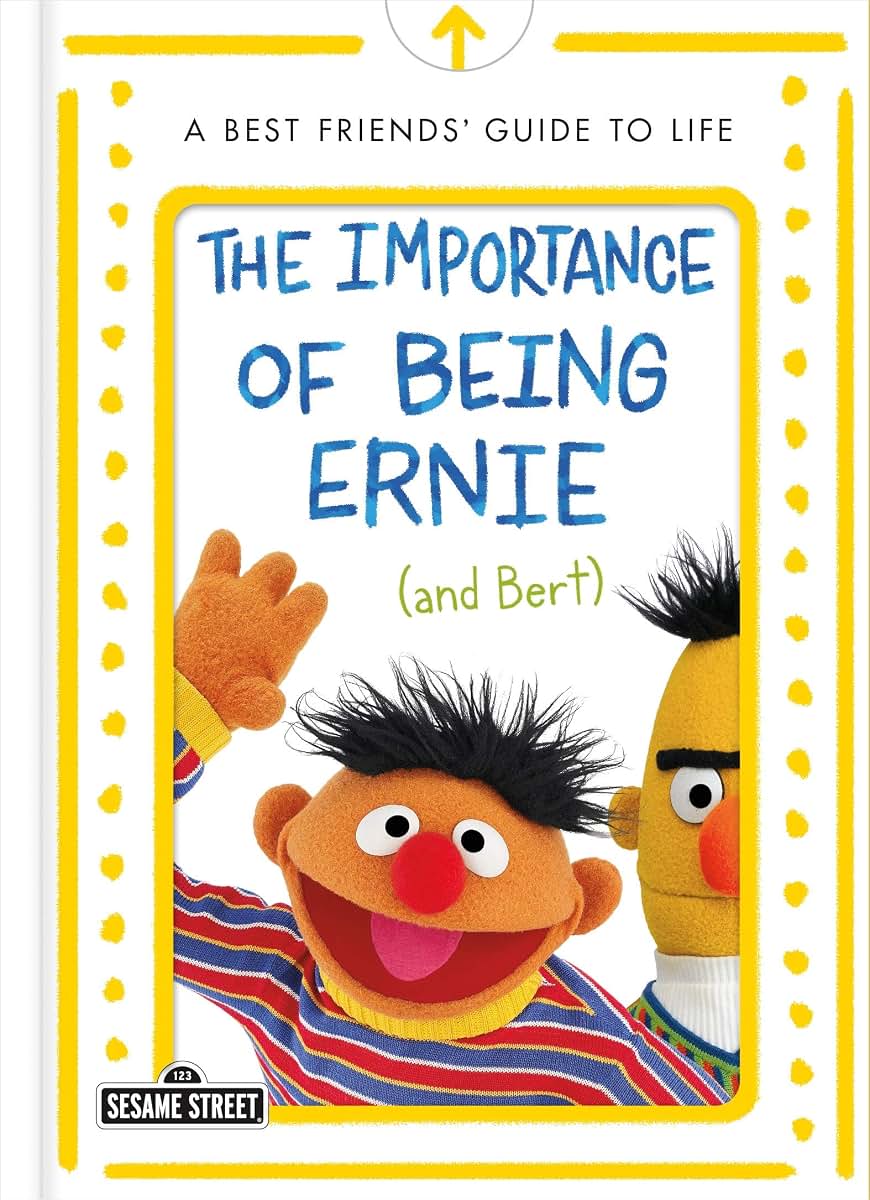 The Importance of Being Ernie (and Bert): A Best Friends' Guide