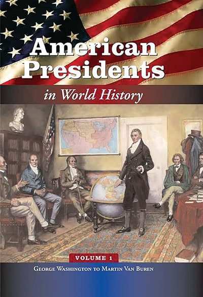 American Presidents in World History - 5 Vol set (Middle School Reference)