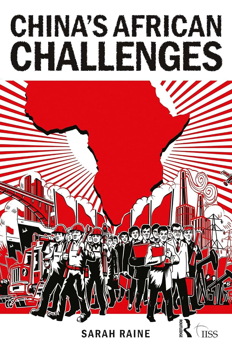 China's African Challenges (Adelphi series)