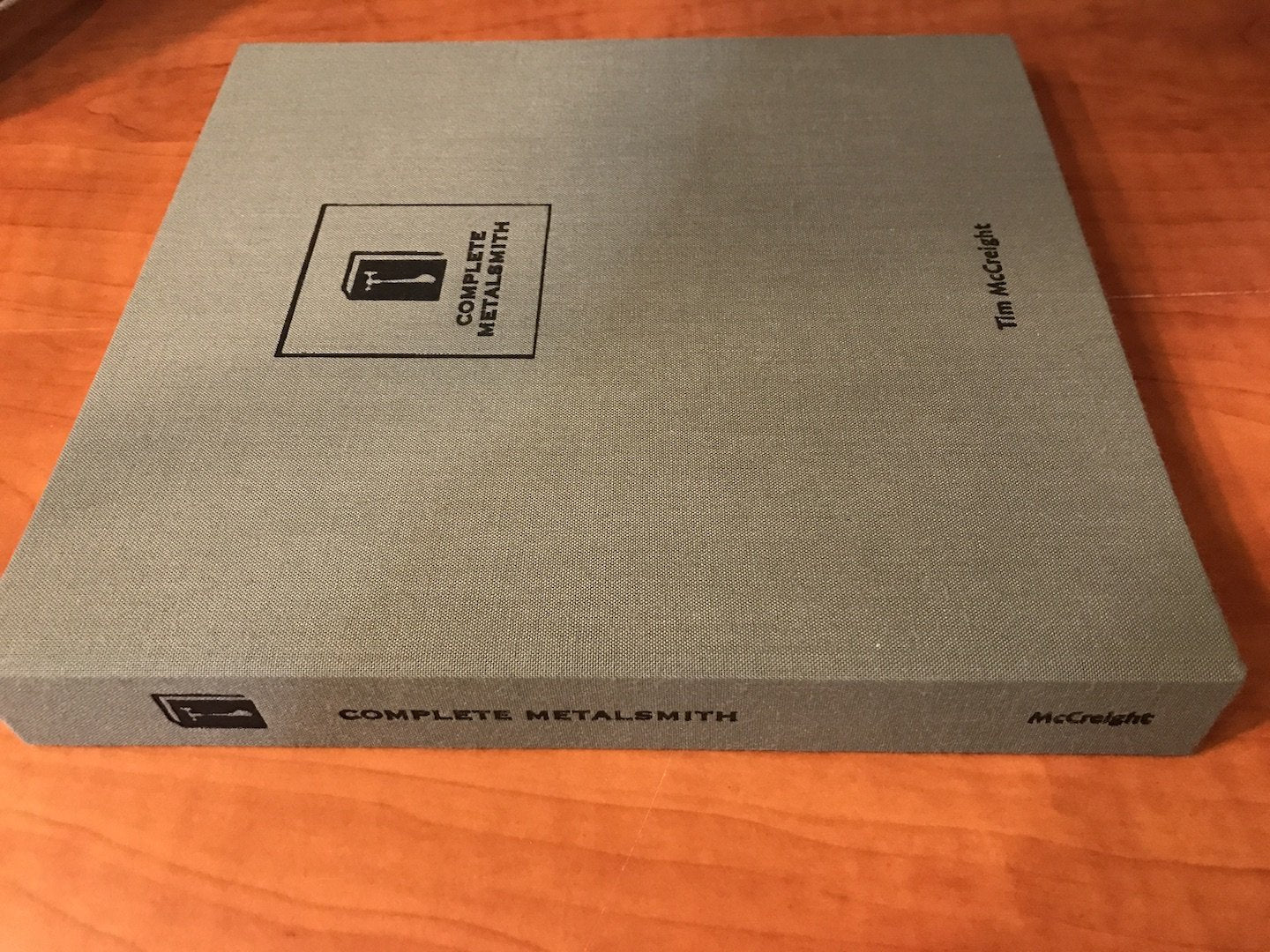 Complete Metalsmith: Professional Edition by Tim McCreight
