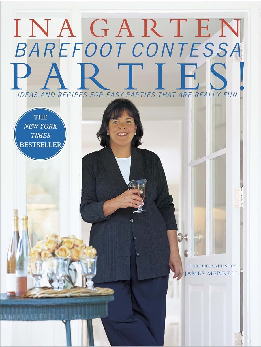 Barefoot Contessa Parties! Ideas and Recipes for Easy Partie