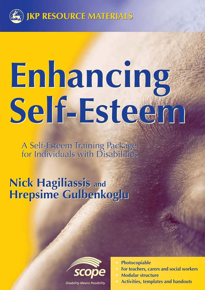 Enhancing Self-Esteem: A Self-Esteem Training Package for Individuals with Disabilities (Resource Materials)