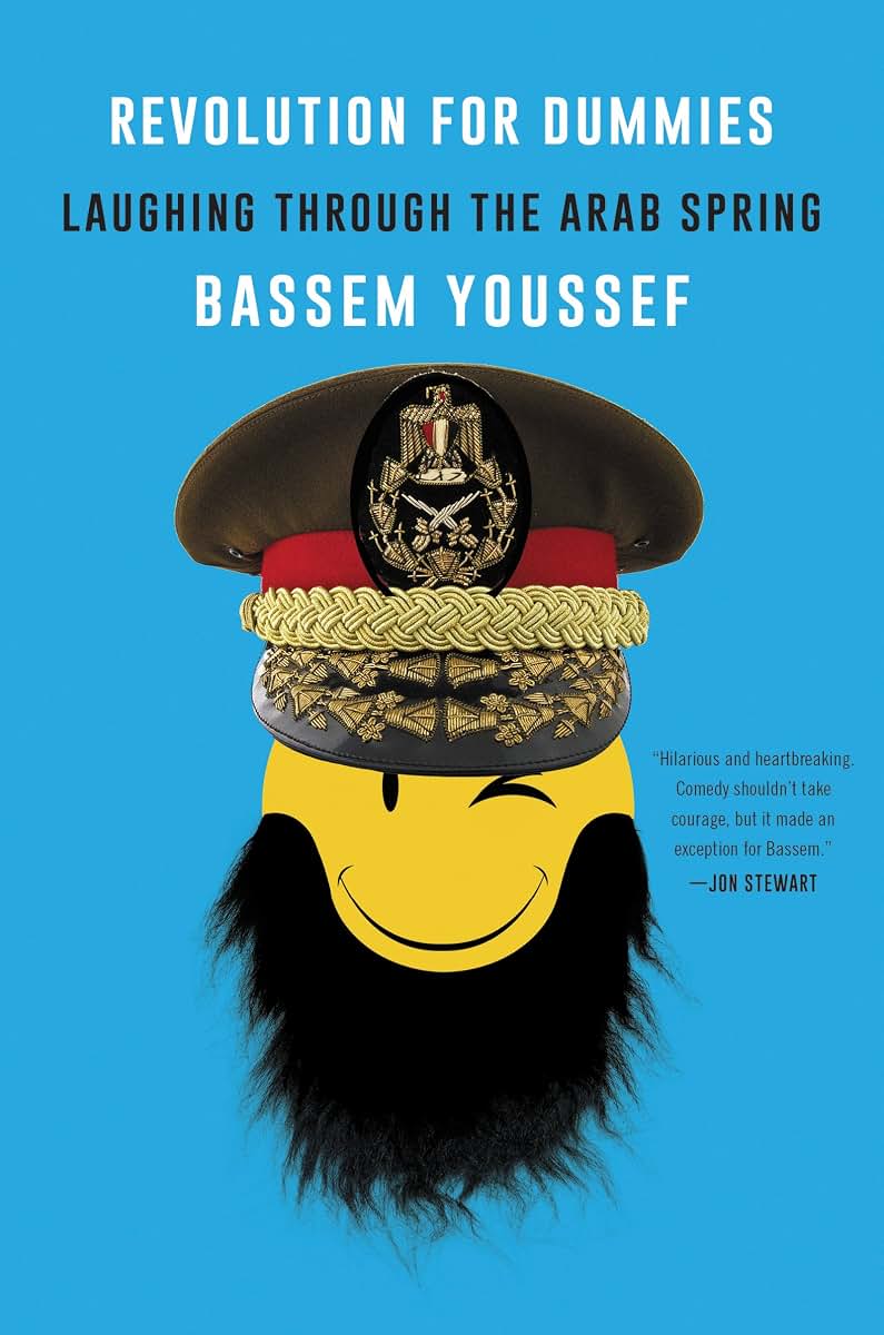 Revolution for Dummies: Laughing Through the Arab Spring by