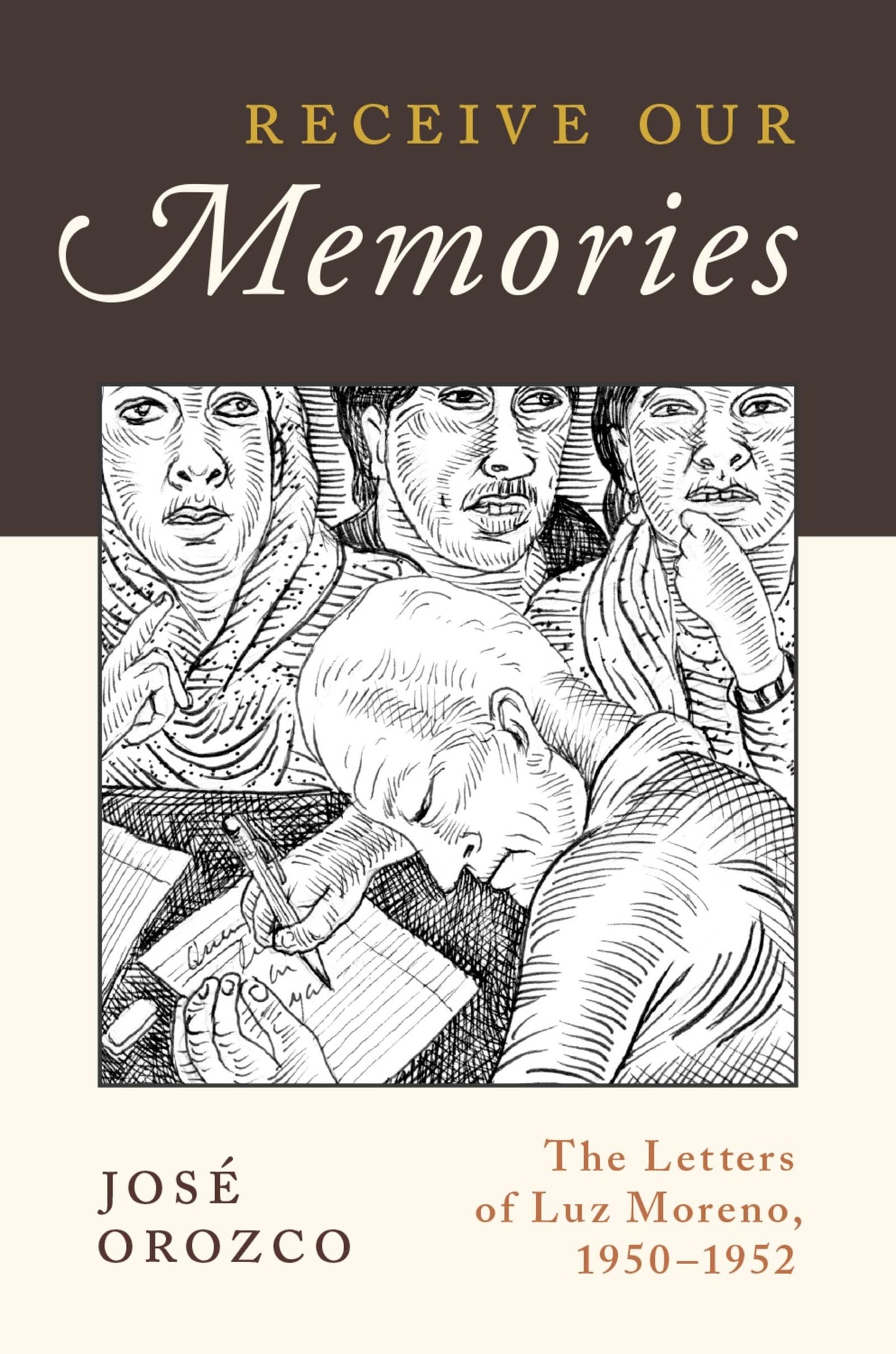 Receive Our Memories: The Letters of Luz Moreno, 1950-1952