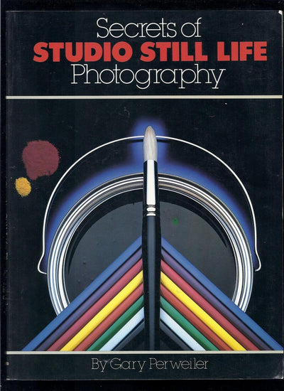 Secrets of Studio Still Life Photography