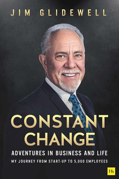Constant Change: Adventures in Business and Life by Glidewel