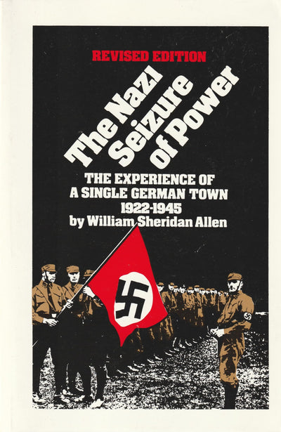 The Nazi Seizure of Power: The Experience of a Single German Town, 1922-1945, Revised Edition