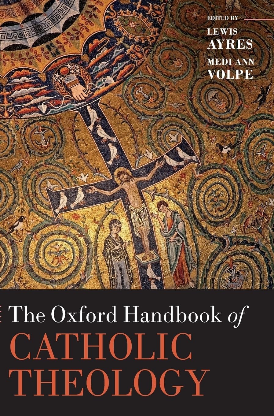 The Oxford Handbook of Catholic Theology (Oxford Handbooks)