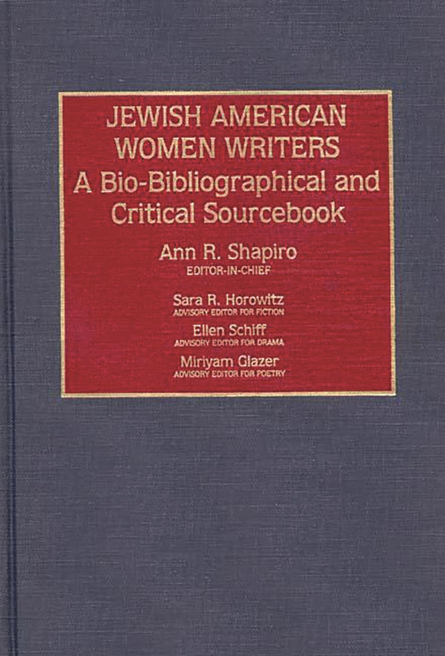 Jewish American Women Writers: A Bio-Bibliographical and Critical Sourcebook