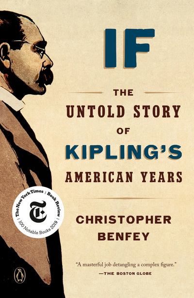 If: The Untold Story of Kipling's American Years by Benfey,