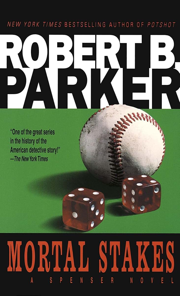 Mortal Stakes (Spenser) by Parker, Robert B.