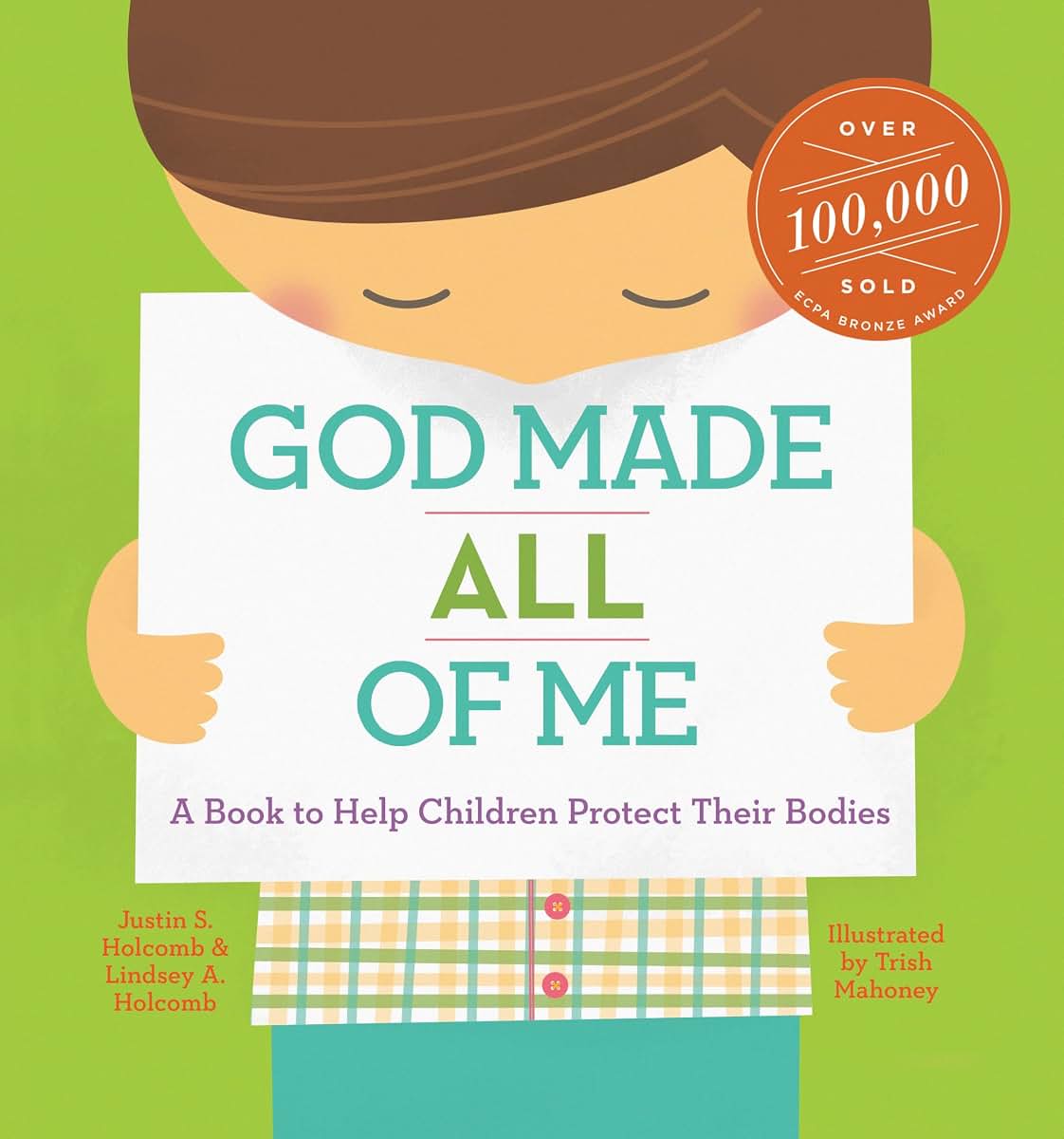 God Made All of Me: A Book to Help Children Protect Their Bo