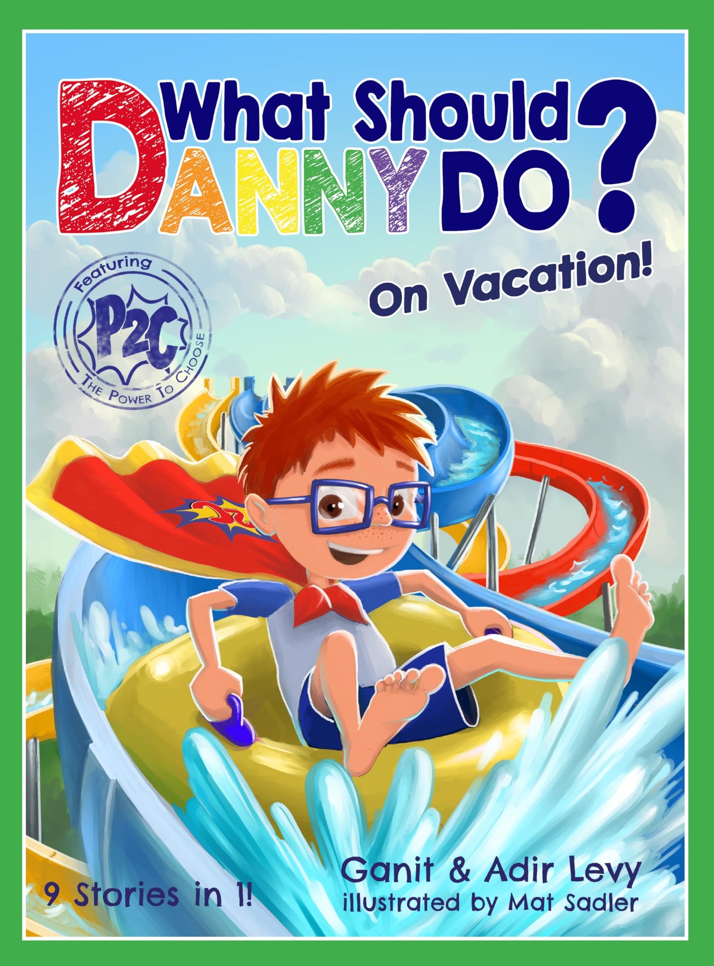 What Should Danny Do? on Vacation! (Power to Choose)