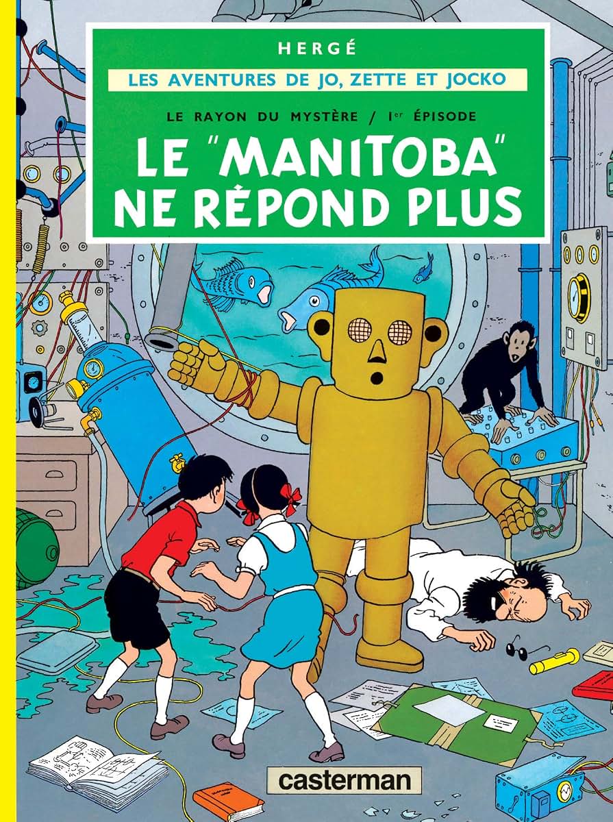 Le "Manitoba" Ne Repond Plus (Les Aventures de Jo, Zette et Jocko: Le Rayon du Mystere, 1er Episode)