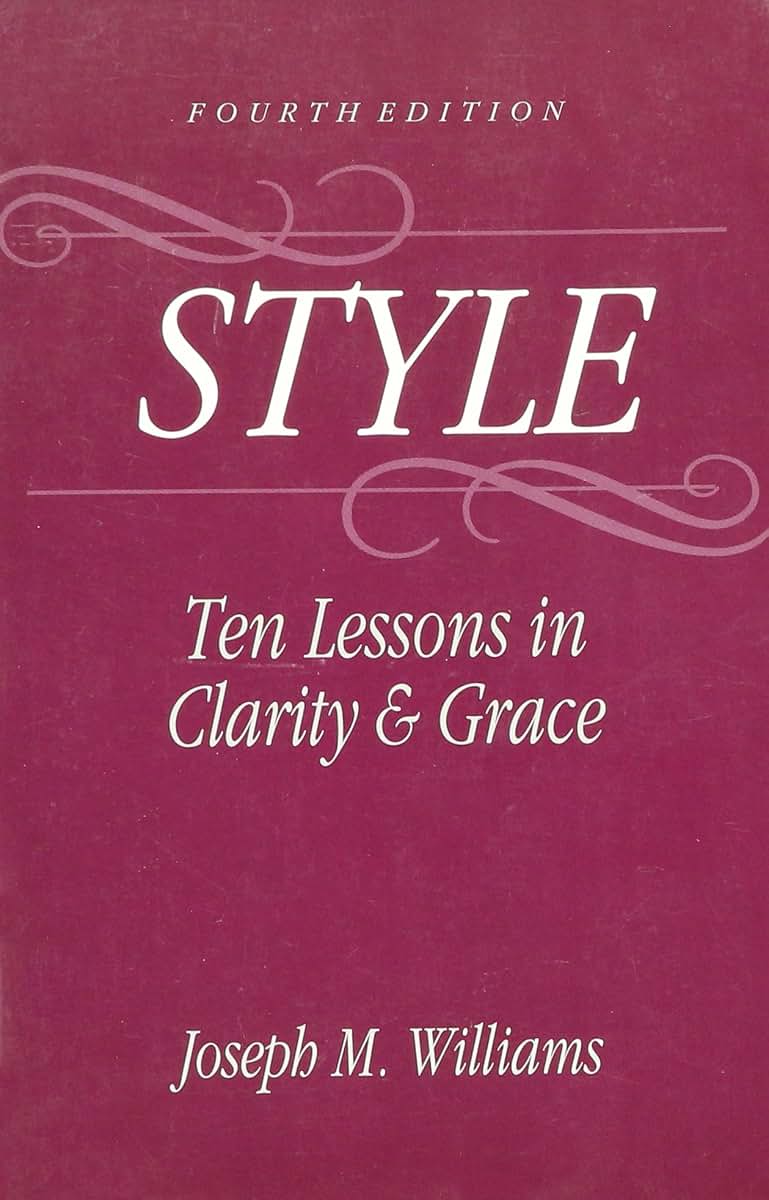 Style: Ten Lessons in Clarity and Grace by Williams, Joseph