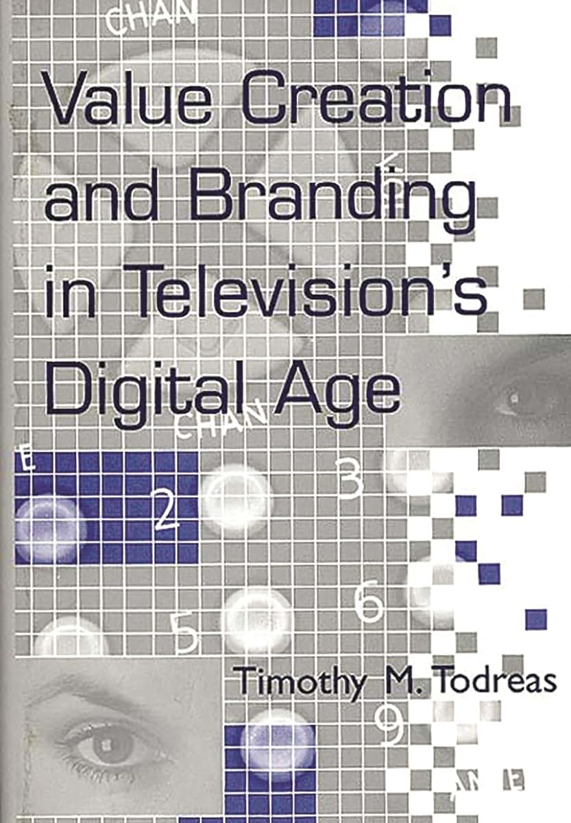 Value Creation and Branding in Television's Digital Age