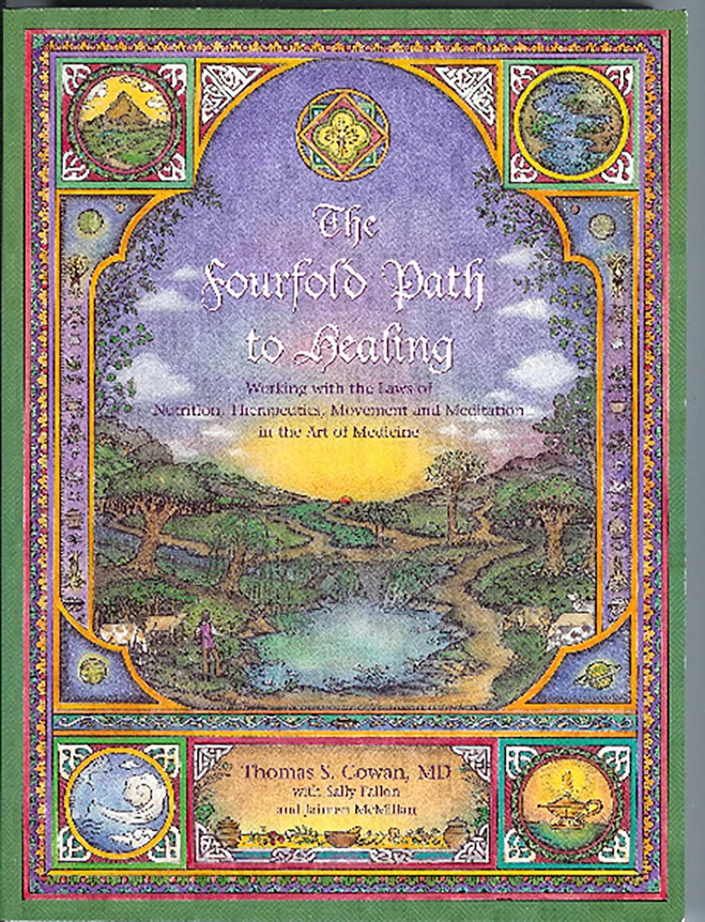 The Fourfold Path to Healing: Working with the Laws of Nutri