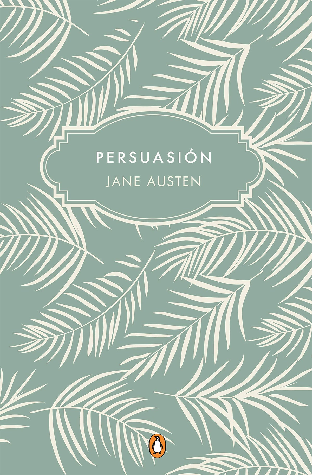 Persuasión (Edición conmemorativa) / Persuasion (Commemorative Edition) (Spanish Edition)