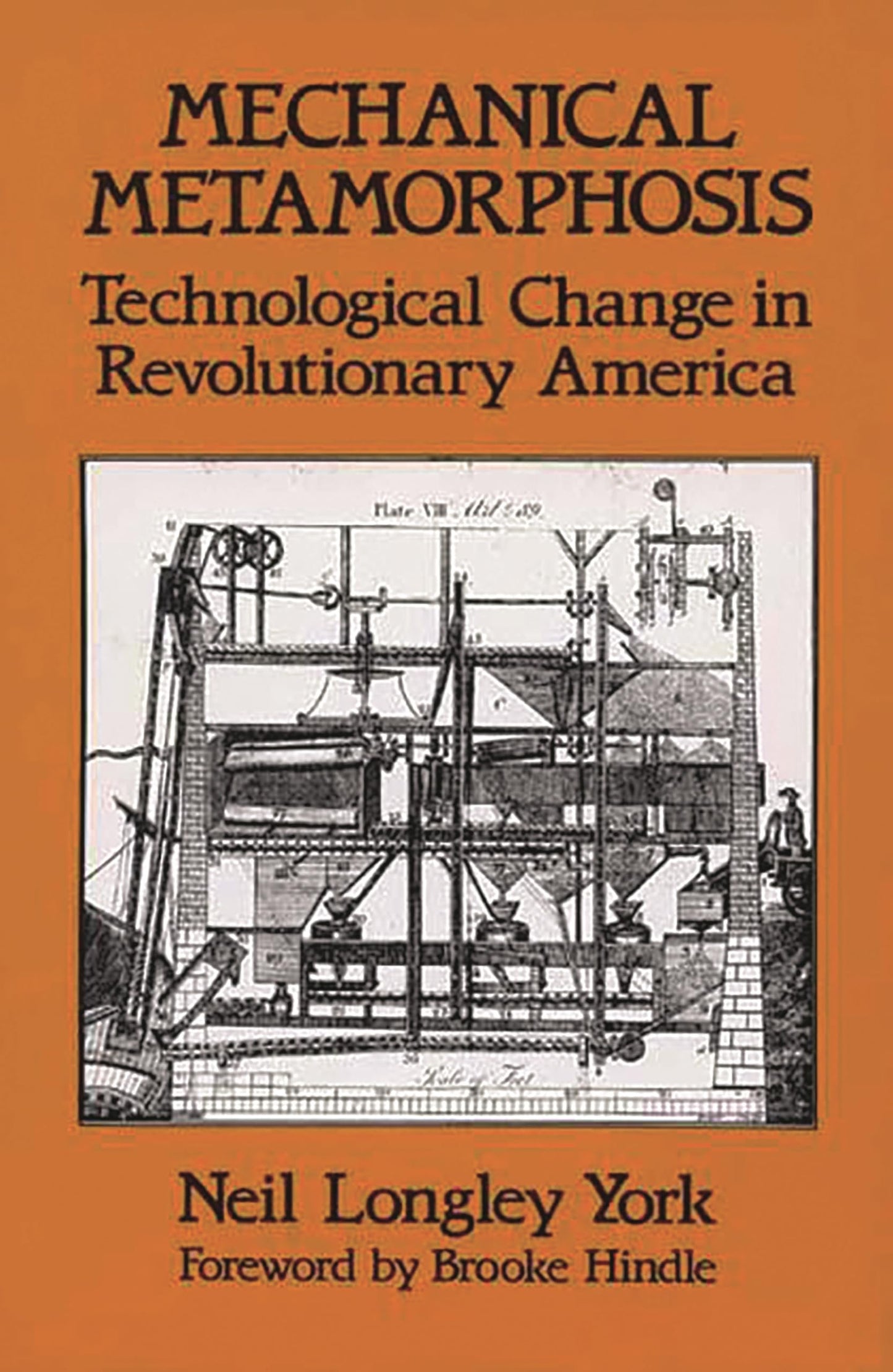 Mechanical Metamorphosis: Technological Change in Revolutionary America (Contributions in American Studies)