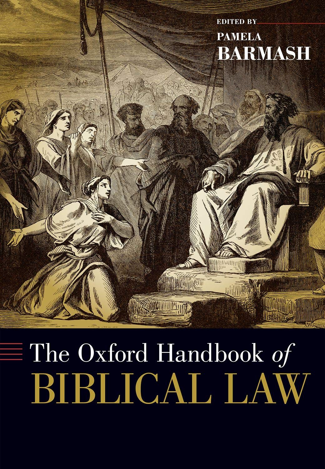 The Oxford Handbook of Biblical Law (Oxford Handbooks)