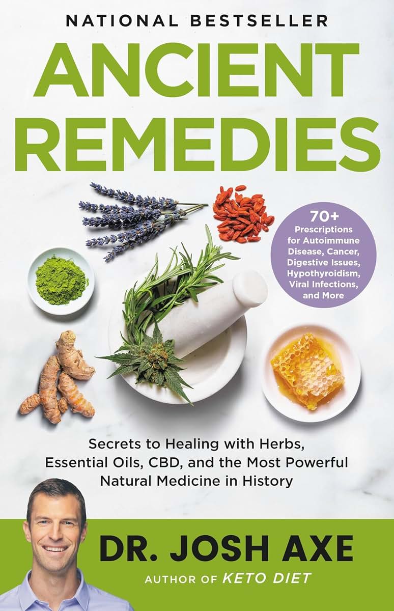 Ancient Remedies: Secrets to Healing with Herbs, Essential O