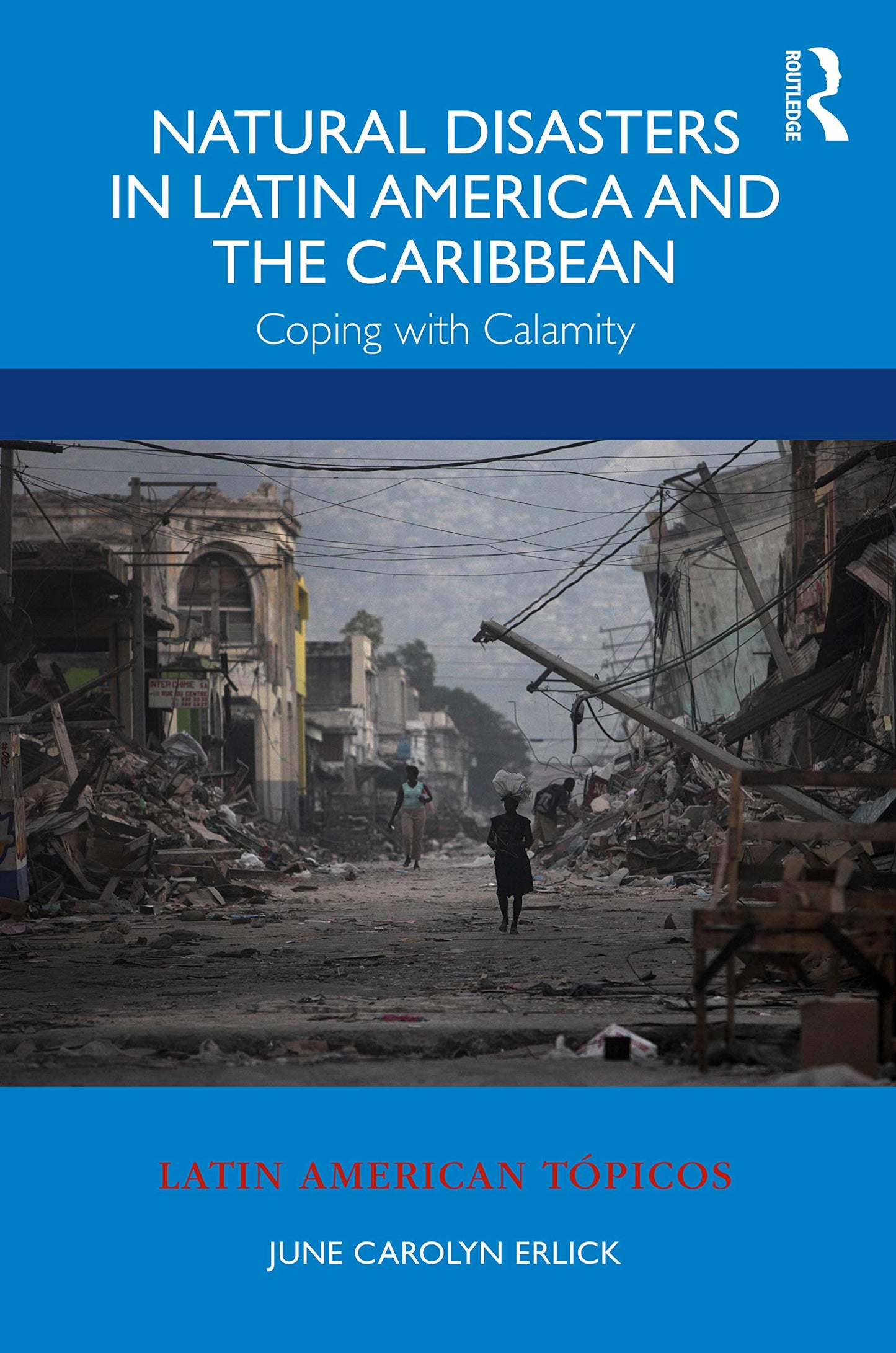 Natural Disasters in Latin America and the Caribbean (Latin American Tópicos)