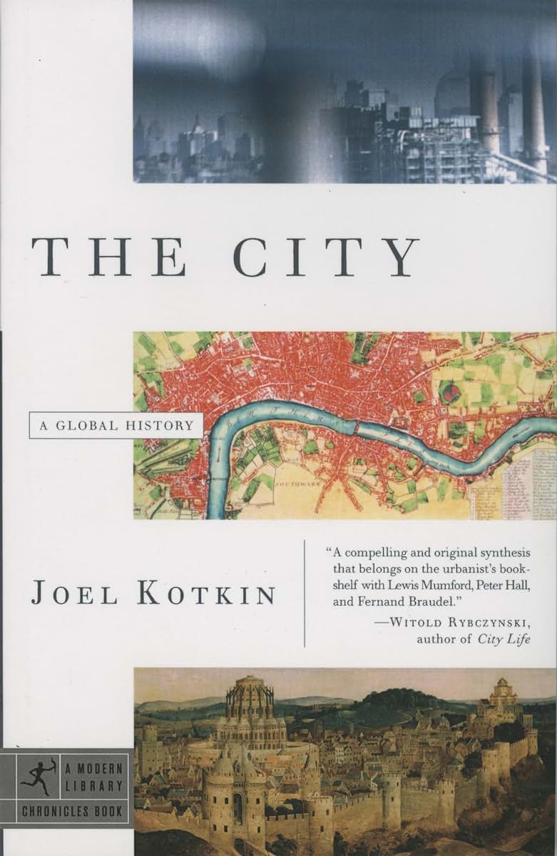 The City: A Global History (Modern Library Chronicles)