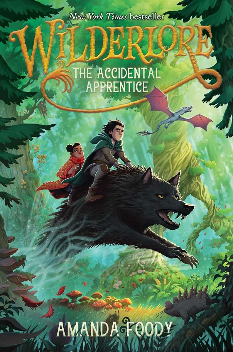 The Accidental Apprentice (1) (Wilderlore) by Foody, Amanda